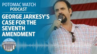 George Jarkesy's Case for the Seventh Amendment | Potomac Watch Podcast: WSJ Opinion
