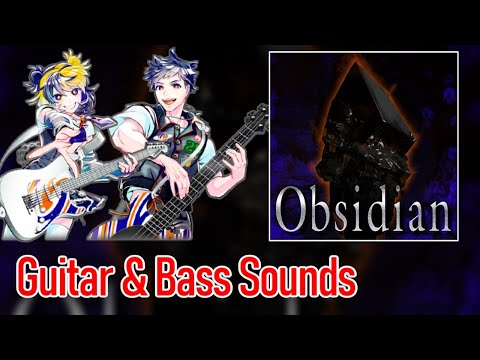 [ギタドラ] Obsidian - Guitar & Bass Sounds