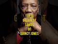 Top10 Greatest Songs Of Quincy Jones Top10 Quincyjones Usa Songs Hitsong mp3
