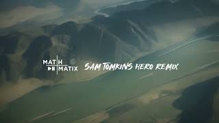 Maths - Sam Tompkins Hero Remix