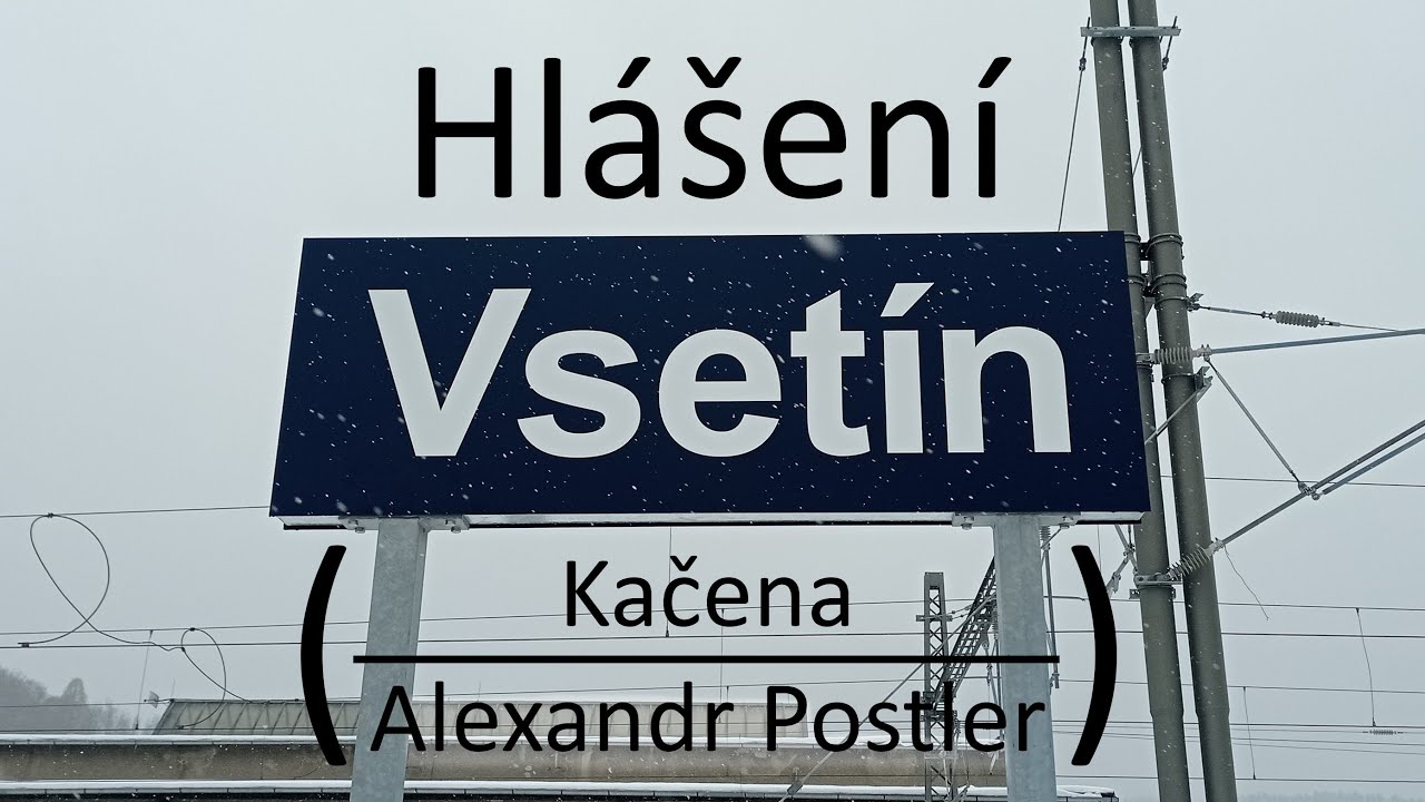 Hlášení (Kačena/Alexandr Postler) Vsetín