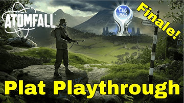 Atomfall / Platinum Playthrough / Part 5  (Finale) [4K]