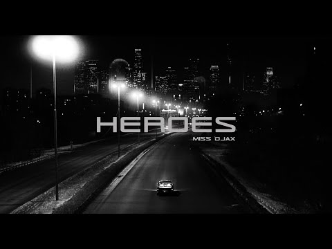 Watch Miss Djax - Heroes (official video) on YouTube