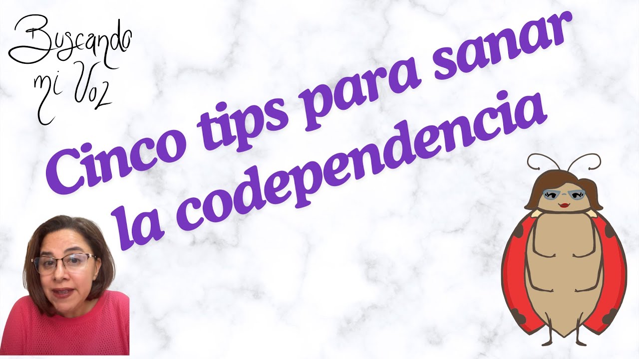 5 tips 🖐  para sanar la codependencia