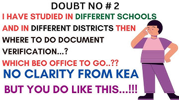 STUDIED IN DIFFERENT SCHOOLS SO WHICH BEO OFFICE YOU SHOULD GO?? KCET DOCUMENT VERIFICATION DOUBT #2