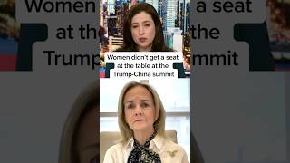 Women didn't get a seat at the table at the Trump-China summit