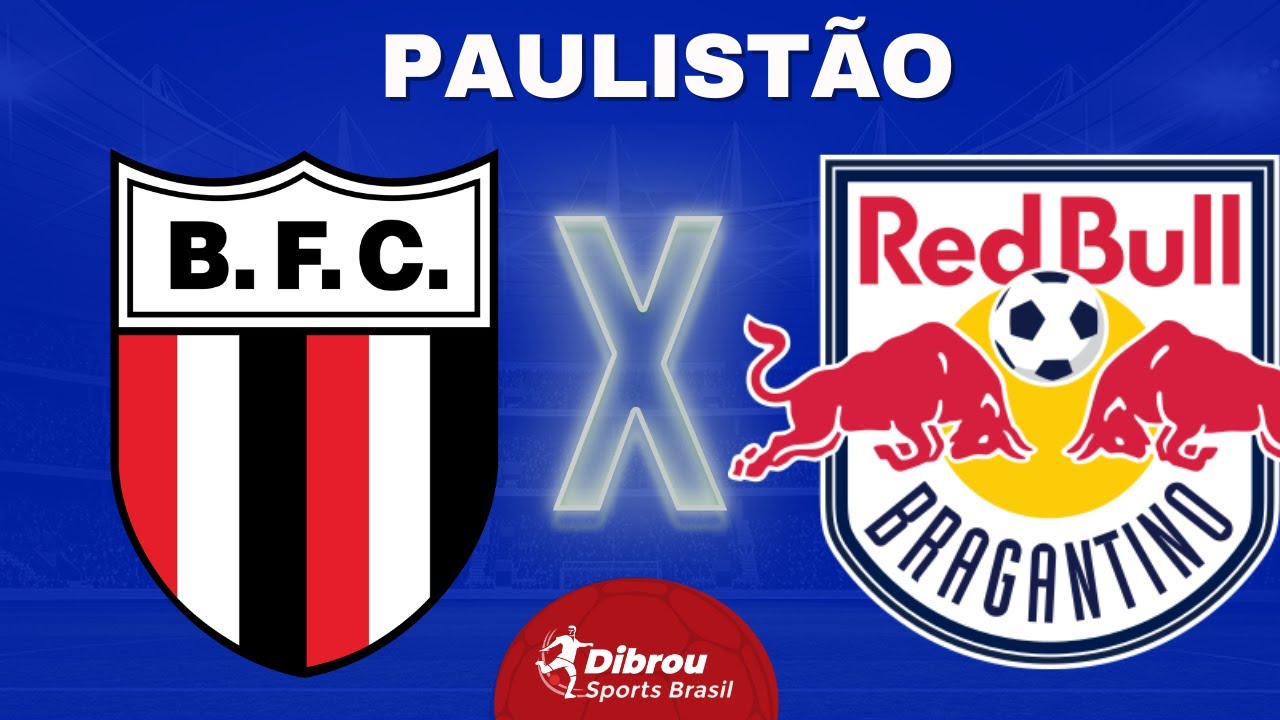 BOTAFOGO X RED BULL BRAGANTINO AO VIVO PAULISTÃO DIRETO DO ESTÁDIO ...