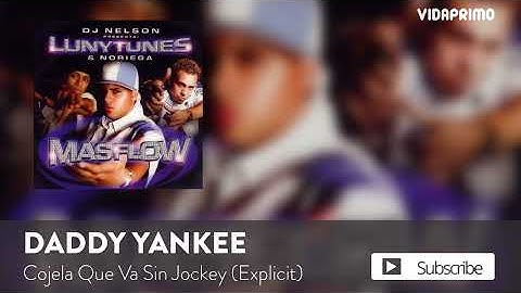 Daddy Yankee - Cojela Que Va Sin Jockey (Prod. by Luny Tunes) [Official Audio]