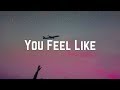 Hojean - You Feel Like (Lyrics)