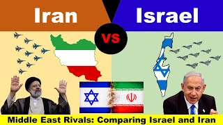 Israel vs Iran | Middle East Rivals | Head to Head - A Detailed Comparison