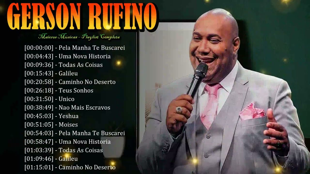 🎤🕯️ Gerson Rufino - Louvores emocionantes que celebram o amor eterno 🌿💫