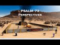 Psalm 73 Perspectives – December 29th, 2022