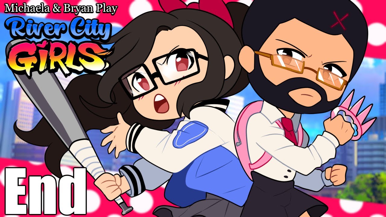 『Michaela & Bryan』River City Girls - Finale + Secret Boss + CUSTOM End
