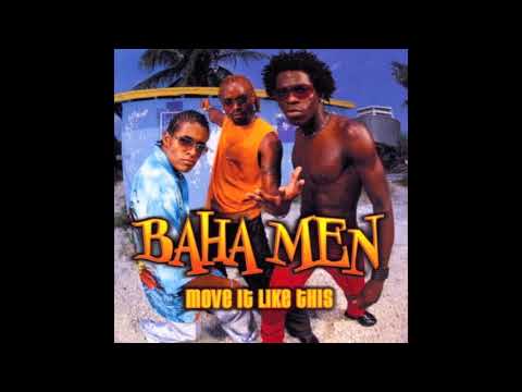 Move It Like This - Baha Men