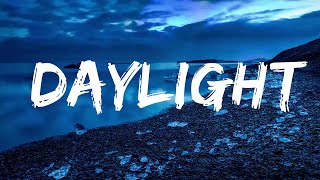 David Kushner - Daylight (Lyrics)