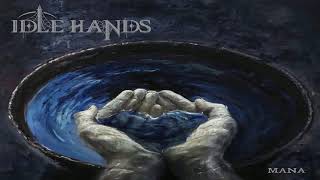 Idle. Hands. - Mana 2019 Full Album