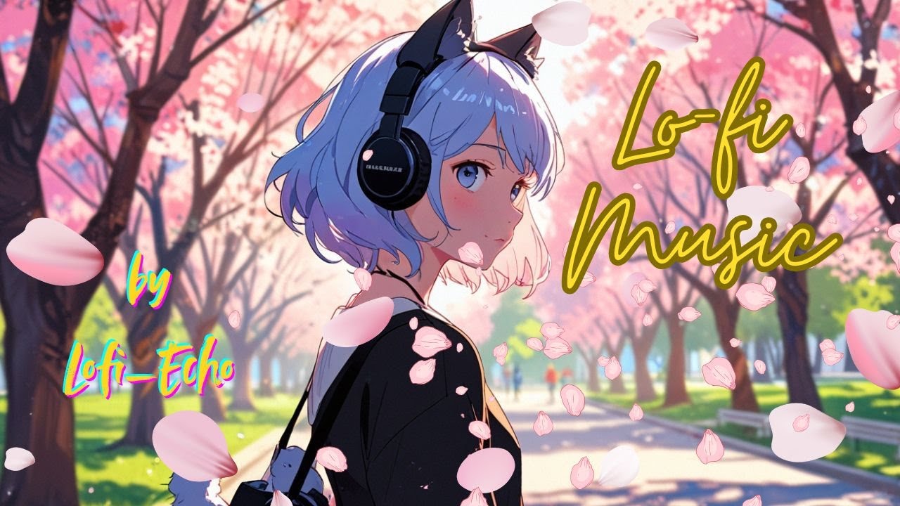 LOFI MUSIC - Hip Hop - 🌼 Lofi Spring Vibes — Chill Beats for Relax & Focus 🎧🌿
