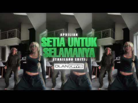 Aprilian “Setia Untuk Selamanya” (Thailand Edit) prod.0landrys!