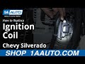 How To Replace Ignition Coil 2007-13 Chevy Silverado