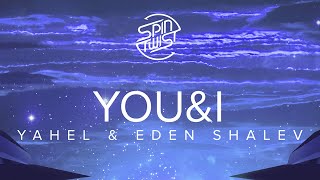 Yahel & Eden Shalev - You & I (Offcial ) Resimi