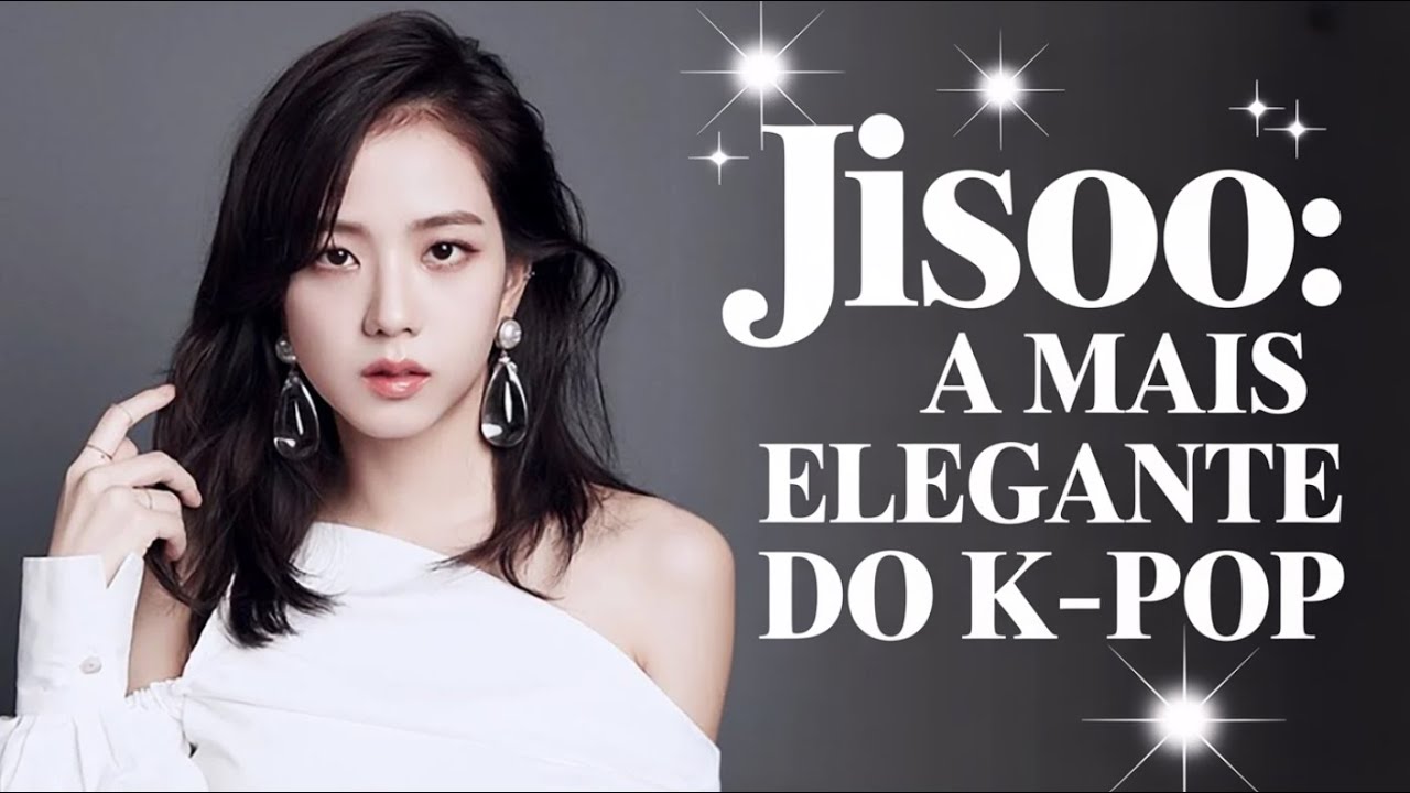 JISOO: o padrão de elegância que o mundo inteiro tenta copiar