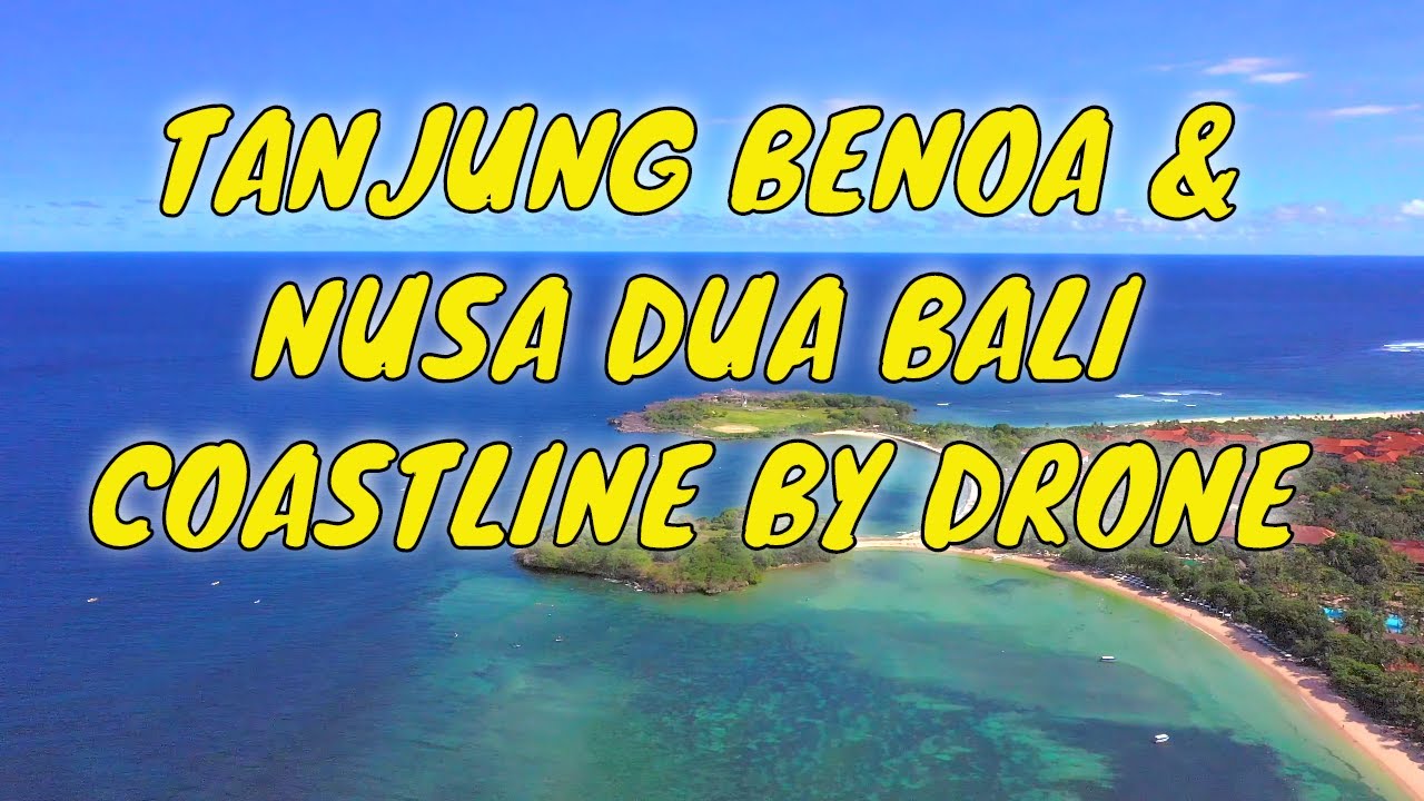 DRONE IN BALI : TANJUNG BENOA AND NUSA DUA BALI  COASTLINE FROM ABOVE