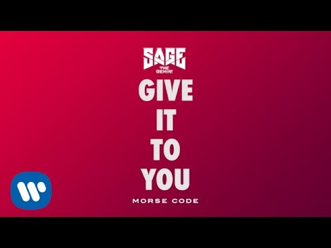 Sage The Gemini - Give It To You [Official Audio]