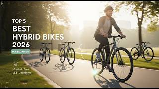 🚴‍♂️ 5 Best Hybrid Bikes for Beginners in 2026 (Start Riding Today!)