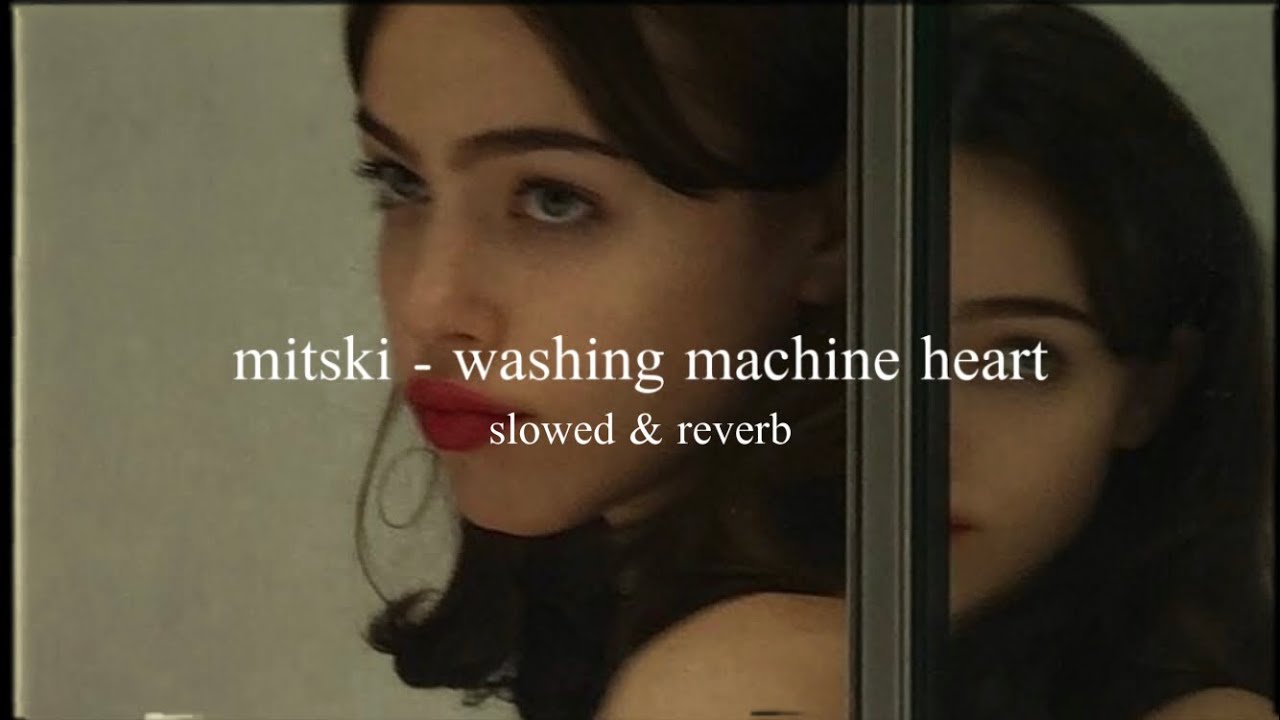Washing machine heart lyrics