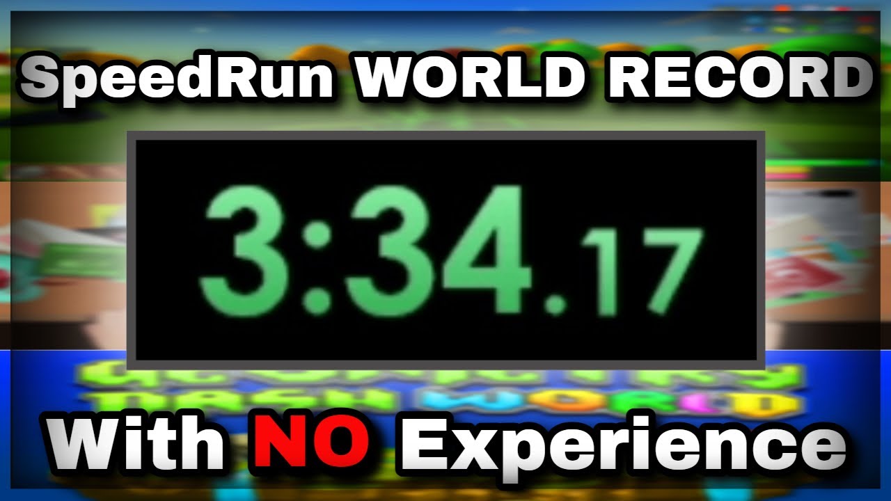 i got a speedrun WORLD RECORD with no experience - YouTube