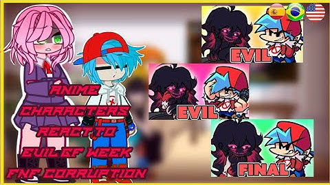 🇪🇦🇧🇷🇺🇸Anime Characters React To FNF Corruption 1/3 GF Week