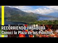 ASÍ ES IMBABURA - VISITÉ SAN ANTONIO, CUICOCHA Y LA PLAZA DE LOS PONCHOS EN OTAVALO.