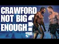 🚨 Crawford is too small! 🥊