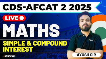 AFCAT & CDS 2 2025 Exam Maths Live - Simple & Compound Interest