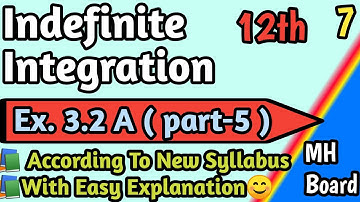 Indefinite Integration | Ex-3.2 A (part-5) | 12th | New Syllabus 2020-21 | Maharashtra Board...