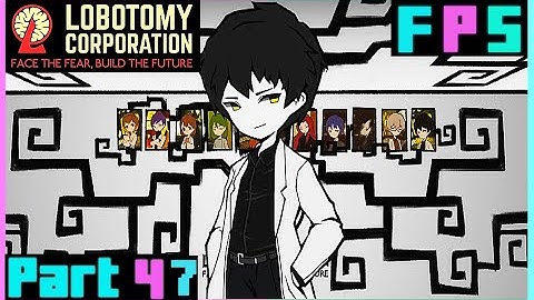 Freedom And Salvation | Lobotomy Corporation Part 47 - Foreman Plays Stuff