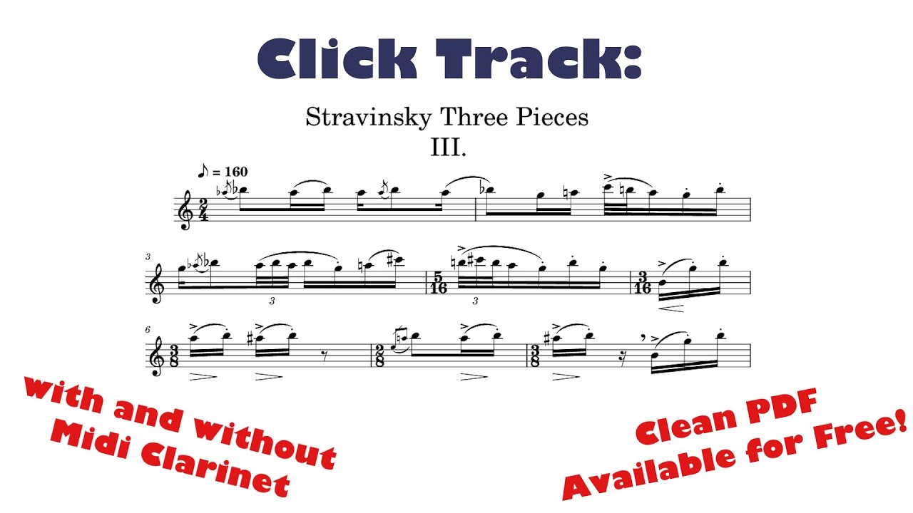 3 Position Click Track Stravinsky Three Pieces for Solo Clarinet - Click Track for Movement 3 ...