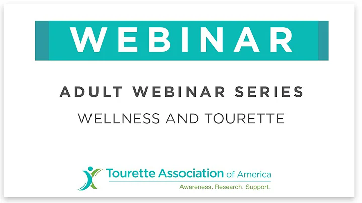 Wellness and Tourette