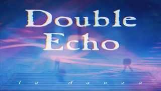 Double Echo - Concrescence