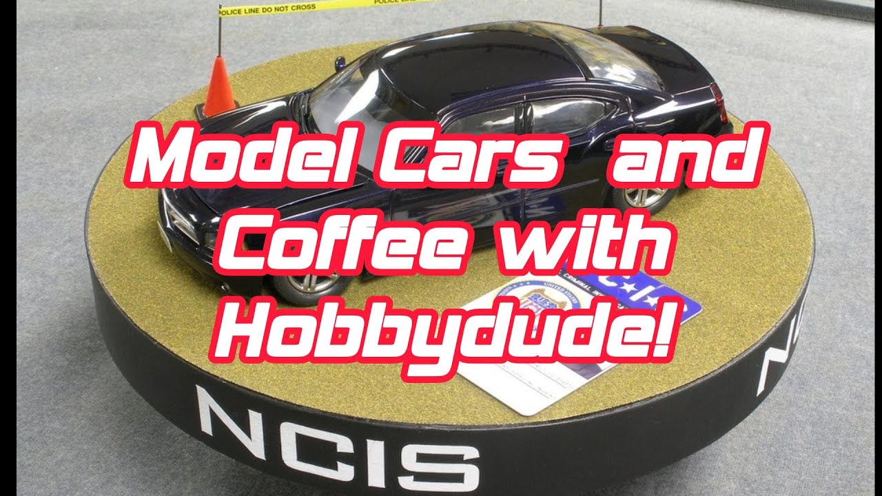 Model Cars and Coffee with Hobbydude! NCIS Dodge Charger