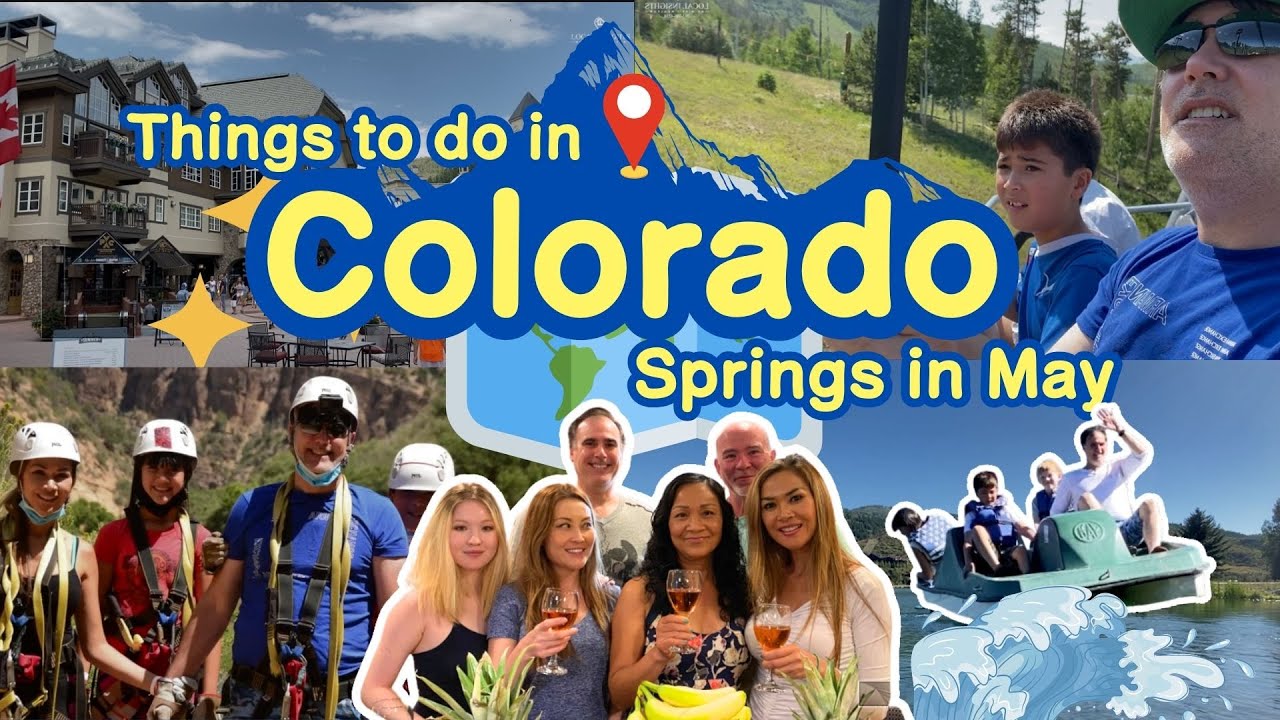 Things To Do In Colorado Springs May