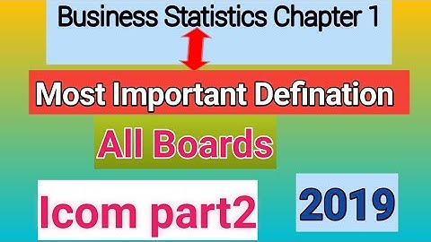 Chapter1 B. Statistics Icom Part2 Important Definition 2019