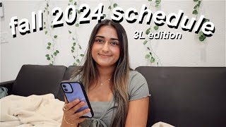 MY FALL 2024 SCHEDULE | all the classes i'm taking, extra curriculars and life as a 3L