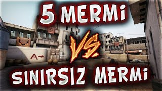 5 MERMİ VS SINIRSIZ MERMİ HERŞEYİ YAPIYORUMDA YOK BE !! (CS:GO)