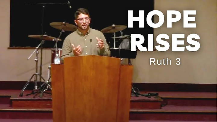 Ruth 3: Hope Rises | Derrick Kenyon | West Windsor...