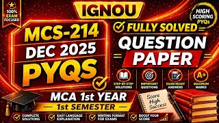 MCS-214 Dec 2025 PYQ Solved | IGNOU MCA 1st Year 1st Semester | All Questions Explained 🔥
