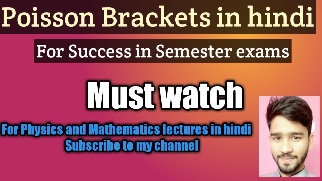 Poisson Brackets and Properties of Poisson Brackets in Hindi[Raj Physics Tutorials] YouTube