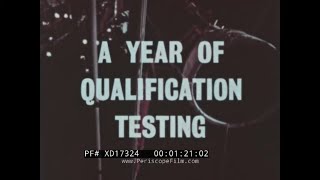 A YEAR OF QUALIFICATION TESTING” 1965 NASA PROJECT GEMINI   MANNED SPACE FLIGHT PROGRAM  XD17324