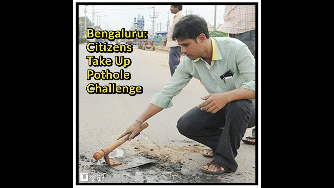 Bengaluru: Citizens Take Up Pothole Challenge
