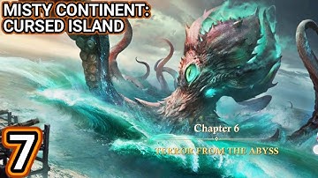 Misty Continent Cursed Island Gameplay Part 7 Chapter 6, Terror From The Abyss